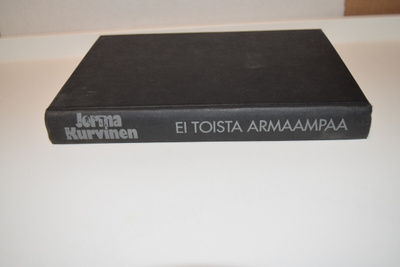 Jorma Kurvinen Ei toista armaampaa