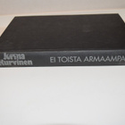 Jorma Kurvinen Ei toista armaampaa - pikkukuva 1