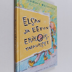 Tittamari Marttinen : Elsan ja Eetun erikoistapaukset - pikkukuva 1