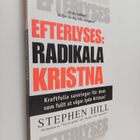 Stephen Hill : Efterlyses : Radikala kristna - pikkukuva 1