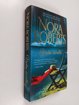 Nora Roberts : Veden äärellä