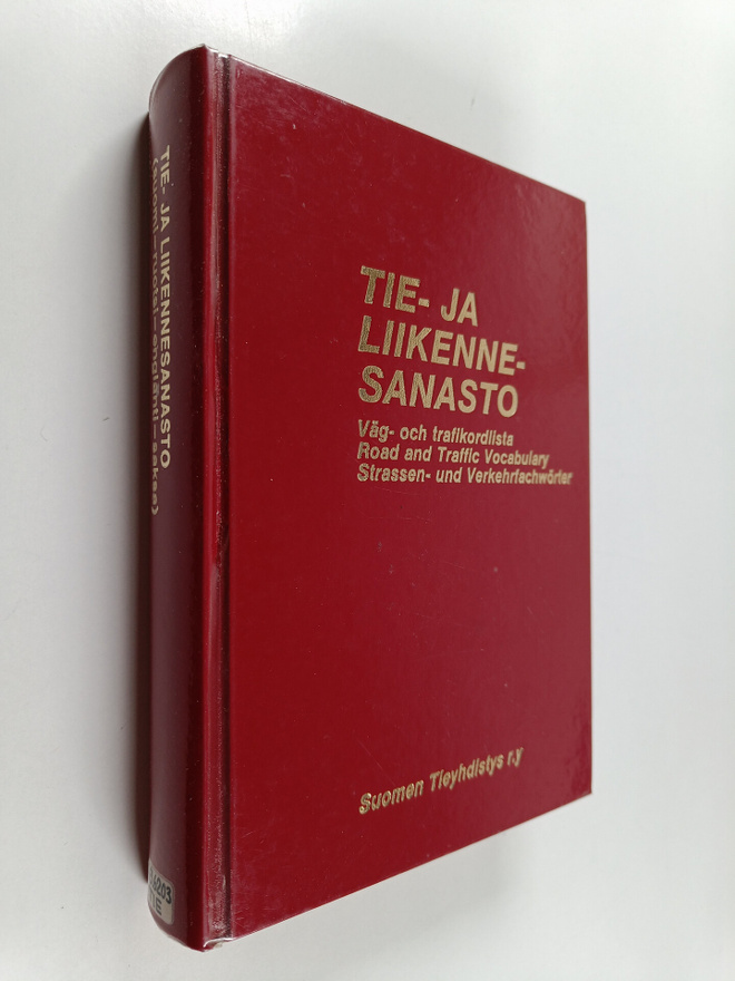Tie- ja liikennesanasto = Väg- och trafikordlista = Road ...