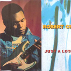 Robert Cray: Just A Loser (Mercury 1992) CD Maxi-single - pikkukuva 1
