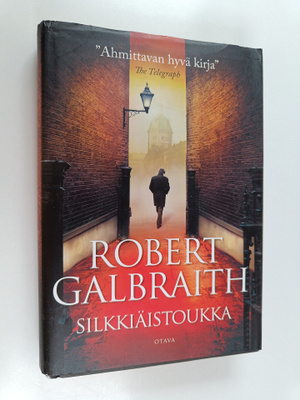 Robert Galbraith : Silkkiäistoukka