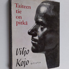 Viljo Kojo : Taiteen tie on pitkä - pikkukuva 1