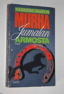 Hansjörg Martin : Murha Jumalan armosta