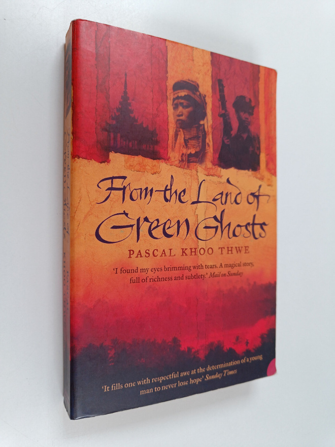Pascal Khoo Thwe : From the Land of Green Ghosts - A Burm...