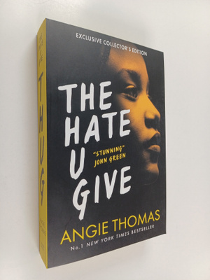 Angie Thomas : The Hate U Give