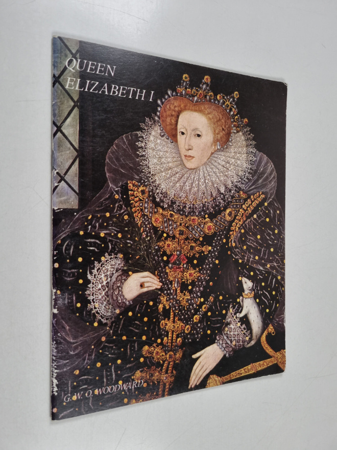 Queen Elizabeth I : an illustrated biography