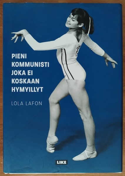 Lola Lafon: Pieni kommunisti joka ei koskaan hymyillyt