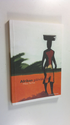 Mika Terho : Afrikan päiväkirja