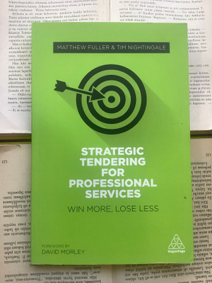 Strategic Tendering for Professional Services: Win More...