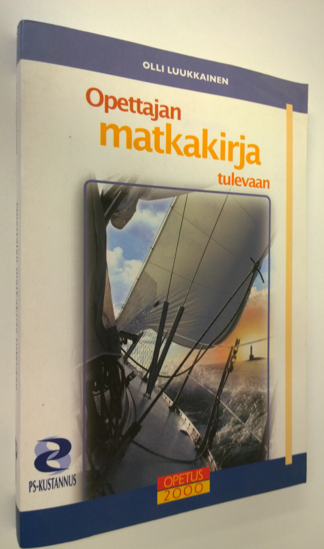 Olli Luukkainen : Opettajan matkakirja tulevaan