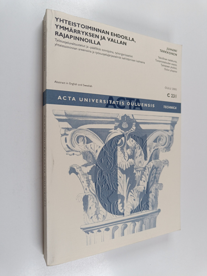 Juhani Tarkkonen : Yhteistoiminnan ehdoilla, ymmärryksen ...