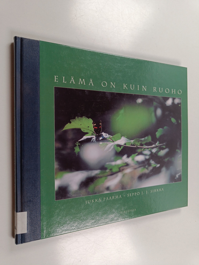 Jukka Paarma ym. : Elämä on kuin ruoho