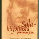 Sirkka Anttila-Markkanen: Salakirjoitusta pommisuojassa - pikkukuva 1