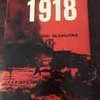 Jussi Olkinuora: Raudusta Valamoon 1918 - pikkukuva 1