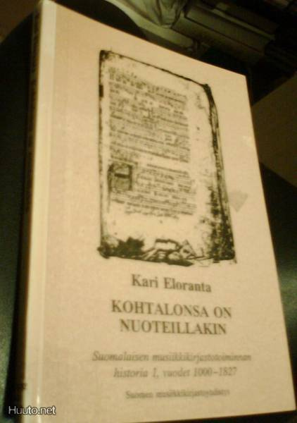 Kari Eloranta: Kohtalonsa on nuoteillakin (Sis.pk:t)