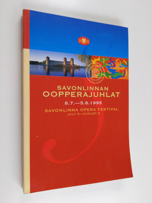 Savonlinna opera festival 95 : Savonlinnan oopperajuhlat ...
