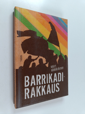 Karo Hämäläinen : Barrikadirakkaus