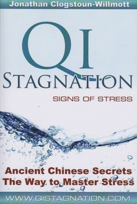 Jonathan Clogstoun-Willmott: Qi stagnation - signs of stress