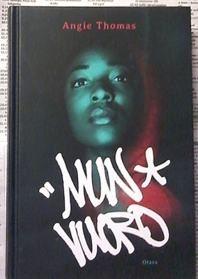 Angie Thomas - Mun vuoro (sid.)