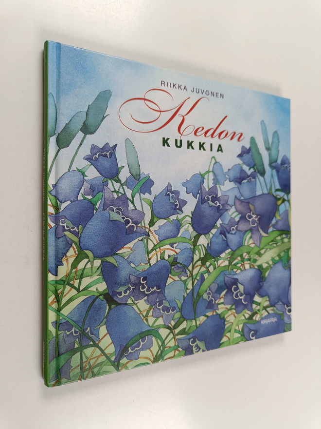 Riikka Juvonen : Kedon kukkia