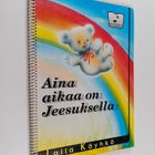 Laila Käyhkö : Aina aikaa on Jeesuksella - pikkukuva 1