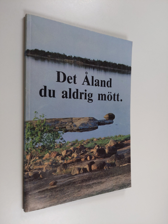 Olov Isaksson : Det Åland du aldrig mött
