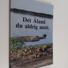 Olov Isaksson : Det Åland du aldrig mött - pikkukuva 1