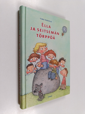 Timo Parvela : Ella ja seitsemän törppöä
