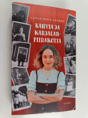 Lotta-Sofia Saahko : Kahvia ja karjalanpiirakoita