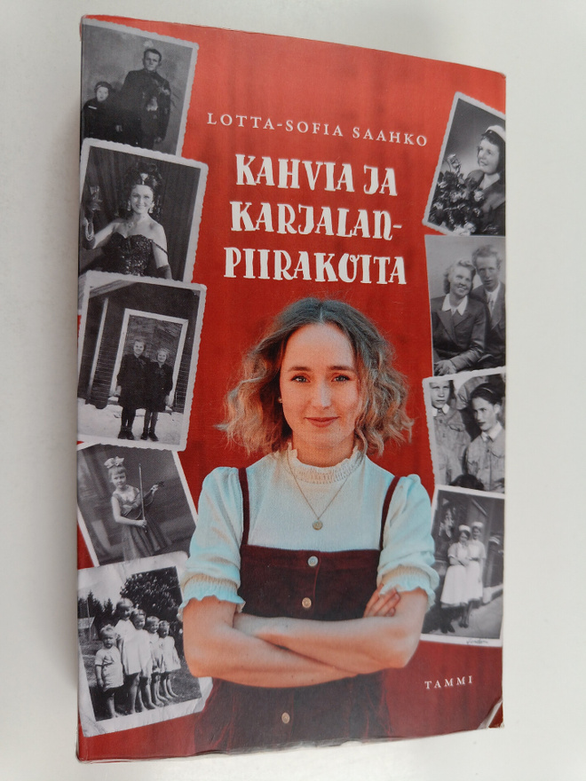 Lotta-Sofia Saahko : Kahvia ja karjalanpiirakoita