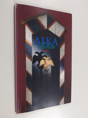 Aika = Tiden = Time : trilogia Helsingistä