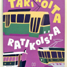 Tarinoita ratikoista Helsingin kaupunginmuseo - pikkukuva 1