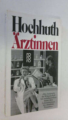 Rolf Hochhuth : Ärztinnen : 5 akte