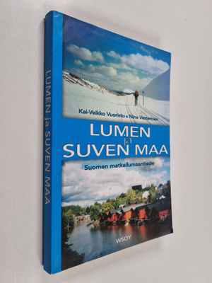 Kai-Veikko Vuoristo ym. : Lumen ja suven maa : Suomen mat...