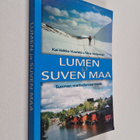 Kai-Veikko Vuoristo ym. : Lumen ja suven maa : Suomen mat... - pikkukuva 1