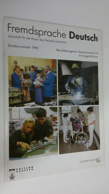Fremdsprache Deutsch : Zeitschrift fur die Praxis des Deu...