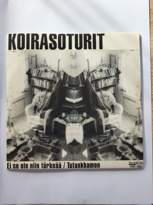 Koirasoturit – Ei Se Ole Niin Tärkeää (7" single)