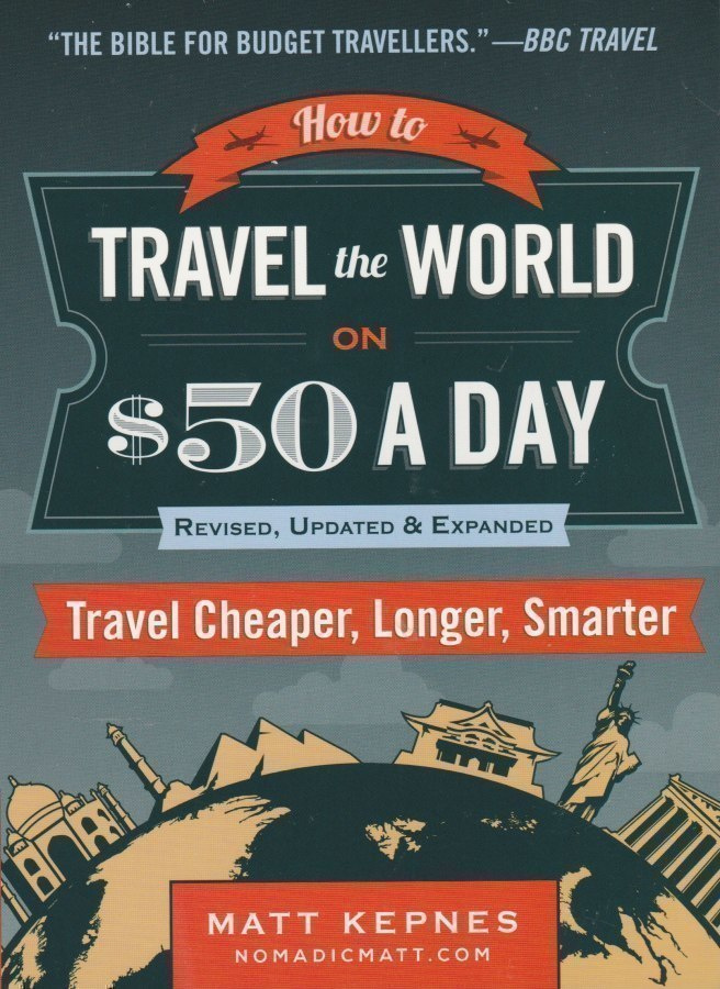 Matt Kepnes: How to Travel the World on $50 a Day