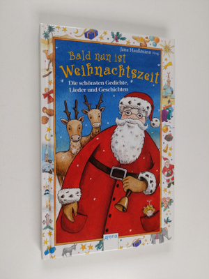 Jana Haussmann : Bald nun ist Weihnachtszeit - Die schöns...