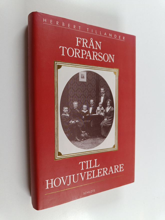 Herbert Tillander : Från torparson till hovjuvelerare : e...