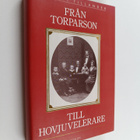 Herbert Tillander : Från torparson till hovjuvelerare : e... - pikkukuva 1