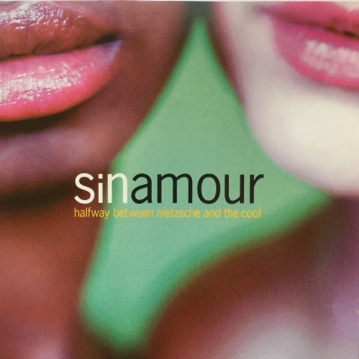 Sinamour - Halfway Between Nietzsche And The Cool CD