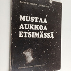 Raimo Keskinen : Mustaa aukkoa etsimässä - pikkukuva 1