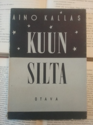 Aino Kallas - Kuun silta (nid.)