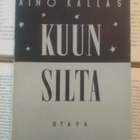Aino Kallas - Kuun silta (nid.) - pikkukuva 1