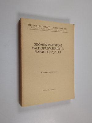 Markku Tolonen : Suomen papiston valtiopäiväedustus vapau...