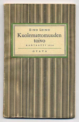 Eino Leino: Kuolemattomuuden toivo (1953)
